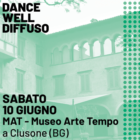 Dance Well al MAT - Museo Arte Tempo di Clusone